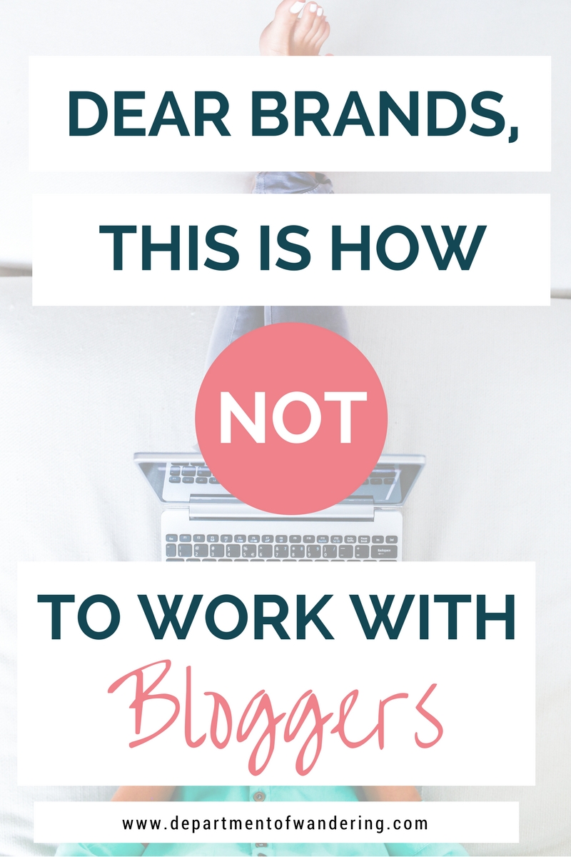 Dear Brands, This is How Not To Work With Bloggers